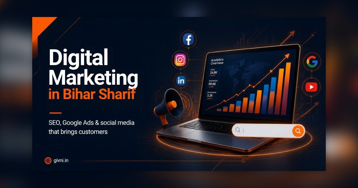 Digital Marketing in Bihar Sharif: What Works for Each Local Industry