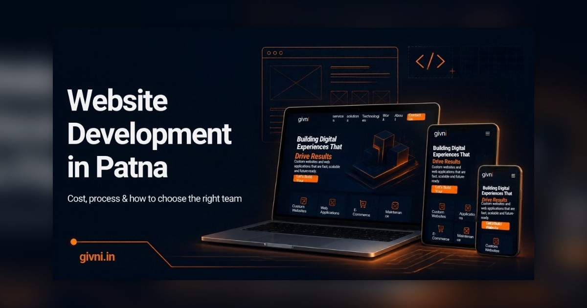 Website Development Company in Patna: Cost, Process & How to Choose (2026 Guide)