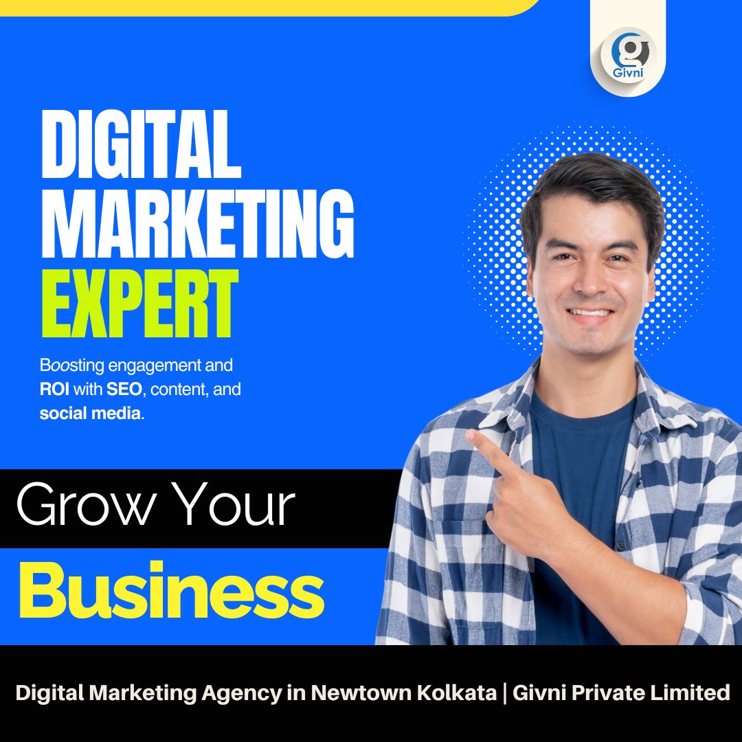 Digital Marketing Agency in Newtown Kolkata | Givni Private Limited