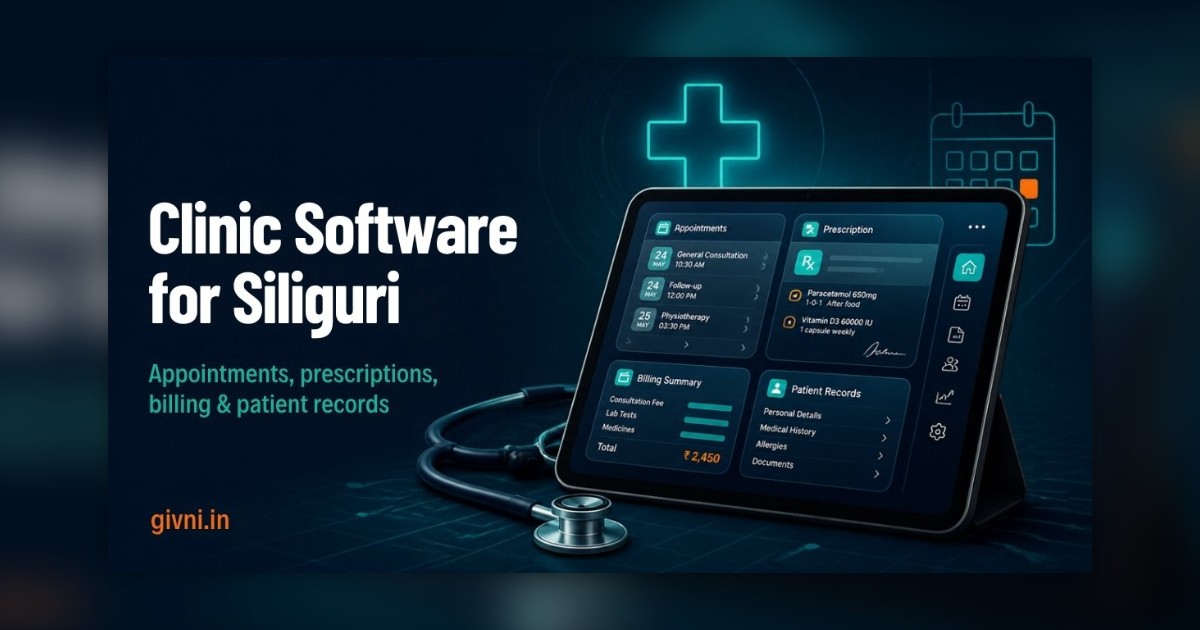 Clinic Management Software in Siliguri: A Before-and-After OPD Story