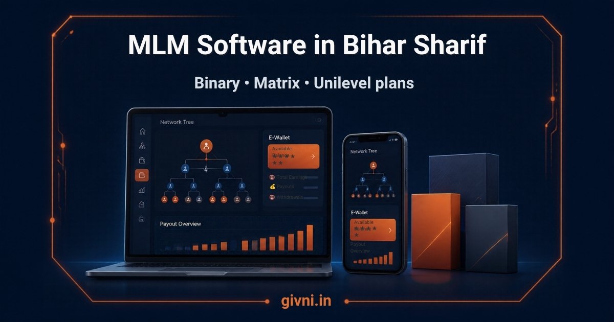 MLM Software in Bihar Sharif: A Feature-by-Feature Walkthrough