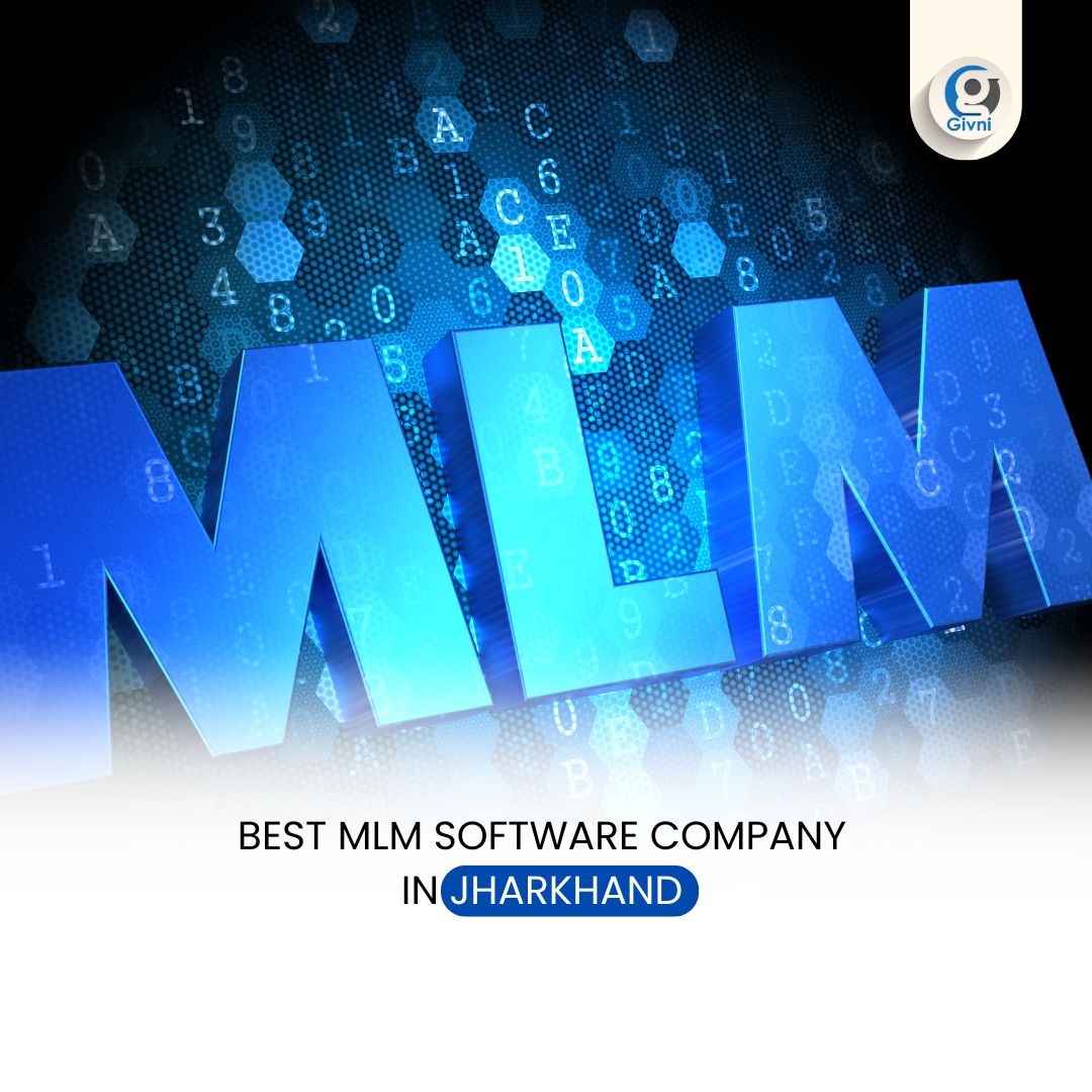 Best MLM Software Company in Jharkhand 2025 | Givni Private Limited — Custom MLM Development