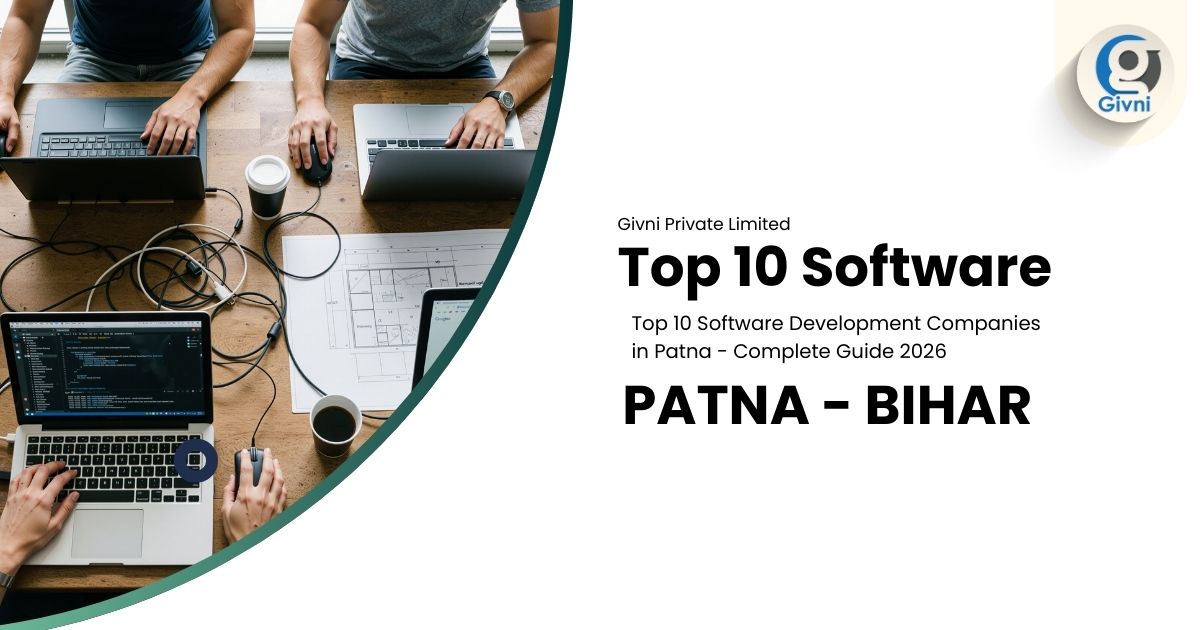 Top 10 Software Development Companies in Patna - Complete Guide 2026