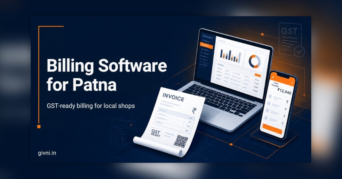 Billing Software in Patna: What Each Industry Really Needs at the Counter