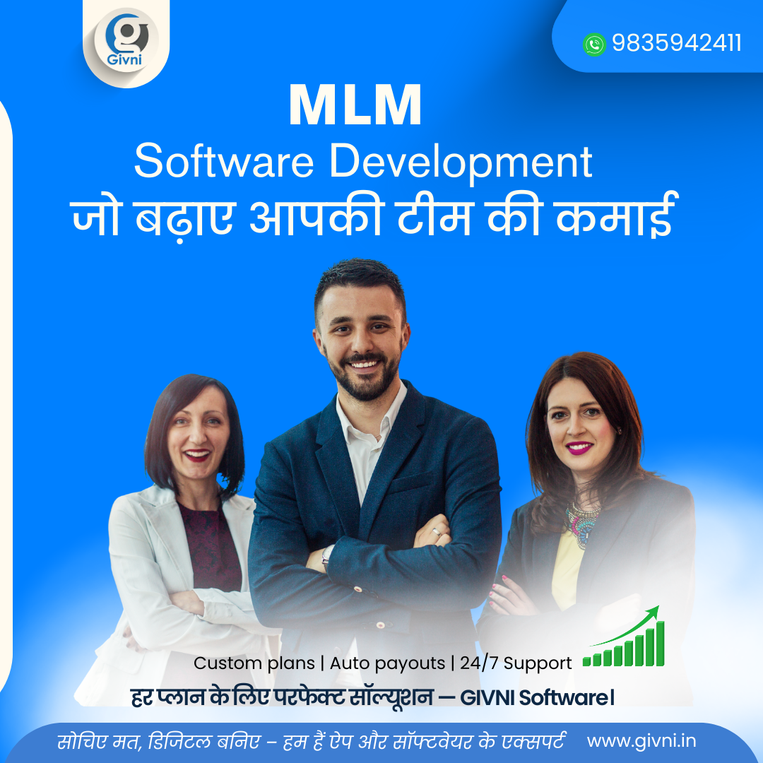 MLM Software Development जो बढ़ाए आपकी टीम की कमाई | GIVNI Software