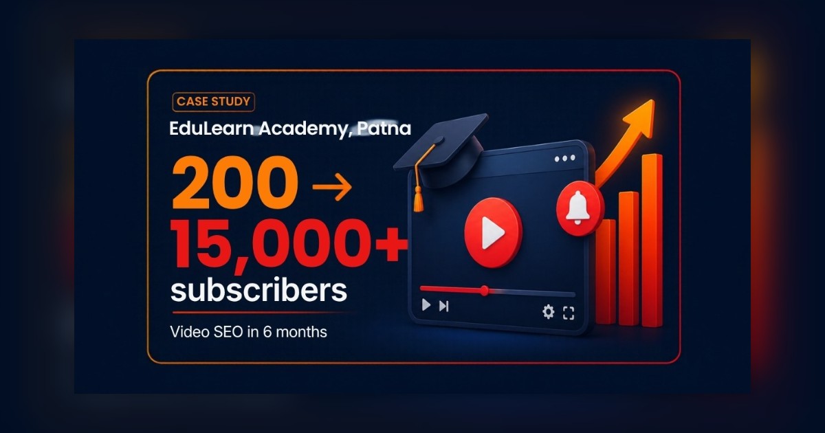 EduLearn Academy, Patna: From 200 to 15,000+ YouTube Subscribers in 6 Months